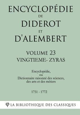 bokomslag Encyclopédie de Diderot et d'Alembert - Volume 23 - VINGTIEME-ZYRAS