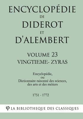 bokomslag Encyclopédie de Diderot et d'Alembert - Volume 23 - VINGTIEME-ZYRAS