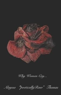 bokomslag Why Women Cry . . .