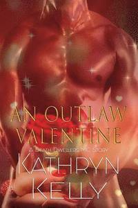 bokomslag An Outlaw Valentine (A Death Dwellers MC Novel)