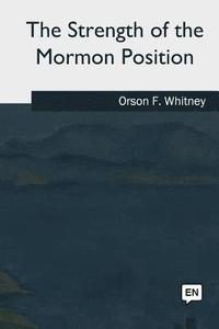 bokomslag The Strength of the Mormon Position