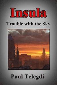 bokomslag Insula: Trouble with the Sky