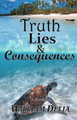 bokomslag Truth Lies & Consequences