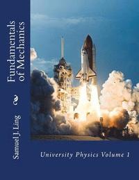 bokomslag Fundamentals of Mechanics: University Physics Volume 1