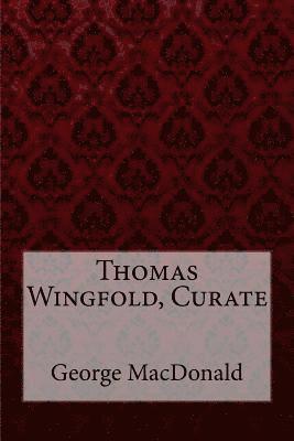 bokomslag Thomas Wingfold, Curate George MacDonald