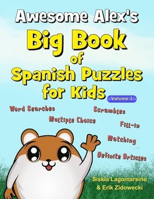 bokomslag Awesome Alex's Big Book of Spanish Puzzles for Kids - Volume 3