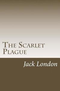 bokomslag The Scarlet Plague