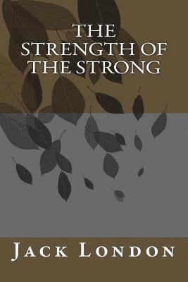 bokomslag The Strength of the Strong