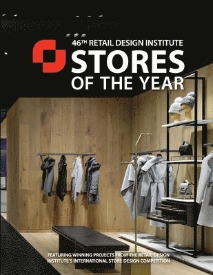 bokomslag Stores of the Year 46: Winners of the Retail Design Institute's 46th Annual Design Competition