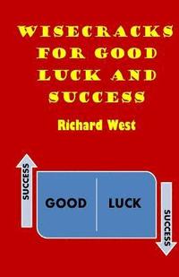 bokomslag Wisecracks For Good Luck And Success
