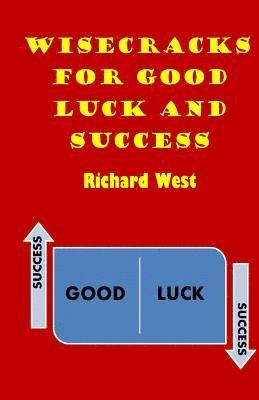 bokomslag Wisecracks For Good Luck And Success