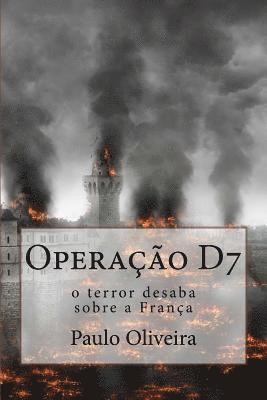 bokomslag Operação D7: O Terror desaba sobre a França