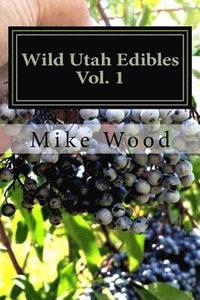 bokomslag Wild Utah Edibles