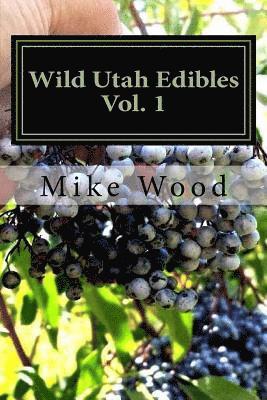 Wild Utah Edibles 1