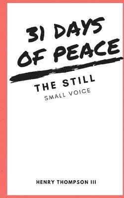 bokomslag 31 Days of Peace: : The Still Small Voice