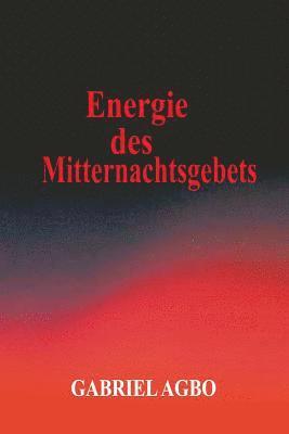 bokomslag Energie des Mitternachtsgebets