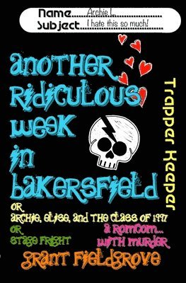 Another Ridiculous Week in Bakersfield 1