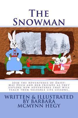 bokomslag The Snowman: Join the Adventures of Daisy-May Duck and her friends as they explore new adventures that will teach them valuable lif