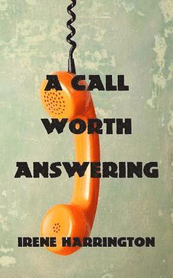 A Call Worth Answering 1