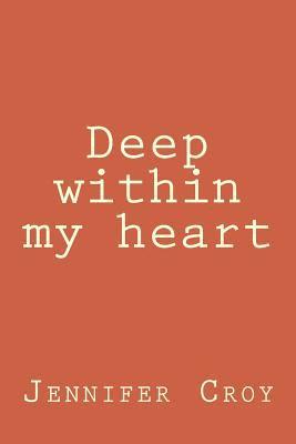 Deep within my heart 1