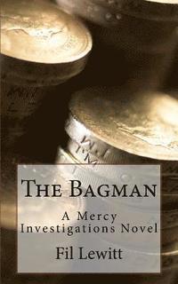 bokomslag The Bagman: A Mercy Investigations Novel
