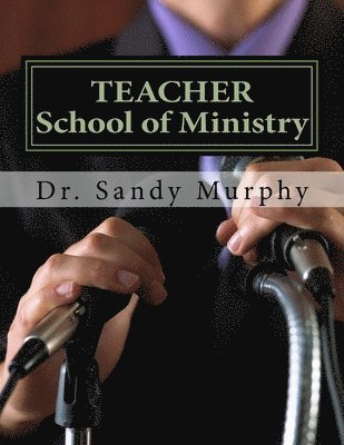 TEACHER School of Ministry 1