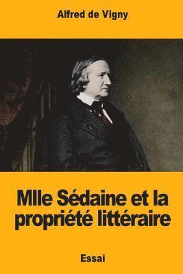 Mlle Sédaine et la propriété littéraire 1