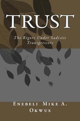 bokomslag Trust: The Rigors Under Sadistic Transgressors