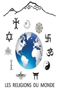 bokomslag Les Religions du Monde: The religions of the world