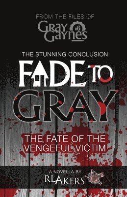 Fade to Gray