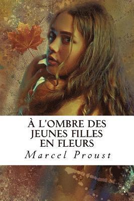 bokomslag À l'ombre des jeunes filles en fleurs