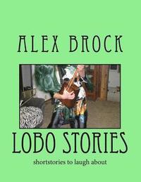 bokomslag lobo stories: shortstories to laugh about