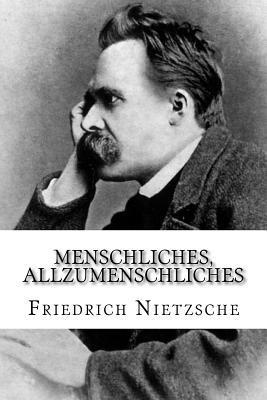 bokomslag Menschliches, Allzumenschliches: Ein Buch für freie Geister