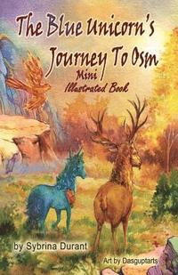 bokomslag The Blue Unicorn's Journey To Osm Mini Illustrated Book