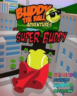 bokomslag Buddy the Ball Adventures Volume Four: Super Buddy