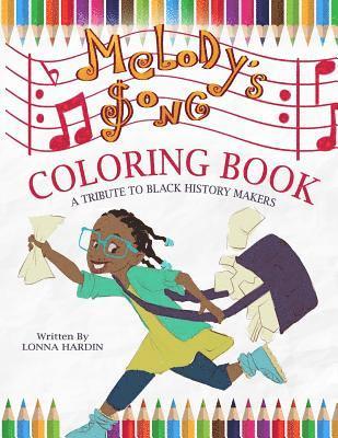 Black History Books for Kids Publishers, Lonna Hardin - Melody's Song Coloring Book: A Tribute To Black History Makers, Häftad