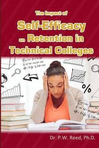 bokomslag The Impact of Self-Efficacy on Retention in Technical Colleges