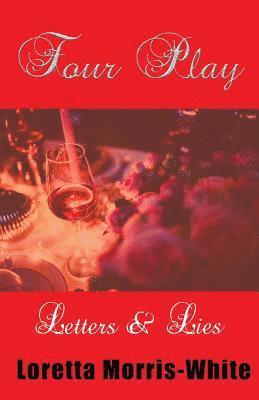 Loretta Morris White - Four Play: Letters & Lies, Häftad