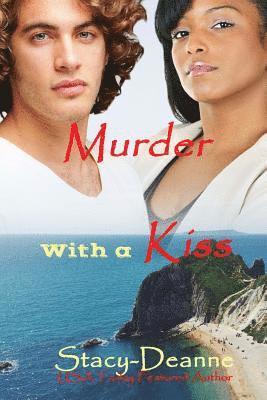 Stacy-Deanne - Murder with a Kiss, Häftad
