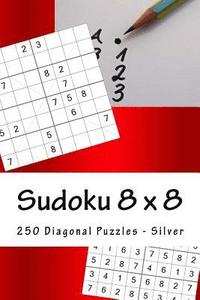 bokomslag Sudoku 8 x 8 - 250 Diagonal Puzzles - Silver: This will help you relax
