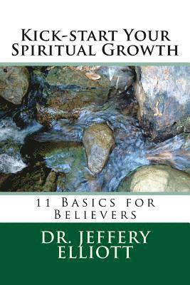 Kick-start Your Spiritual Growth 1