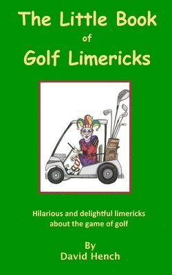 David S. Hench - Little Book of Golf Limericks, Häftad