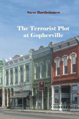 The Terrorist Plot at Gopherville 1