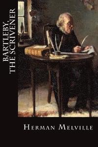 bokomslag Bartleby, The Scrivener: A Story of Wall-Street