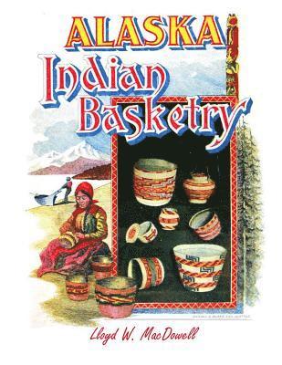 bokomslag Alaska Indian Basketry