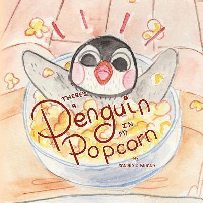 Briana Bales - There's a Penguin in My Popcorn, Häftad