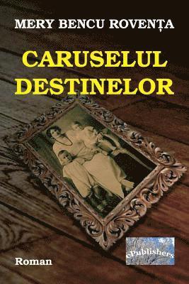 Caruselul Destinelor: Roman