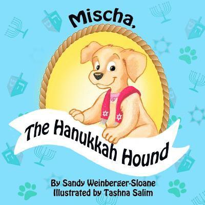 Mischa, the Hanukkah Hound 1