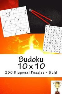 bokomslag Sudoku 10 x 10 - 250 Diagonal Puzzles - Gold: The book will help you relax