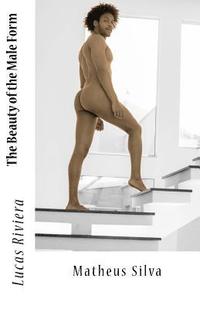 bokomslag The Beauty of the Male Form: Matheus Silva